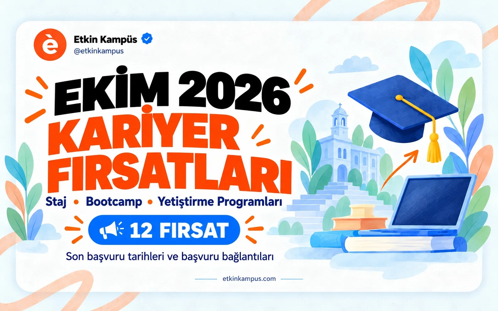 Güncel Ekim 2026 Staj, Bootcamp İlanları