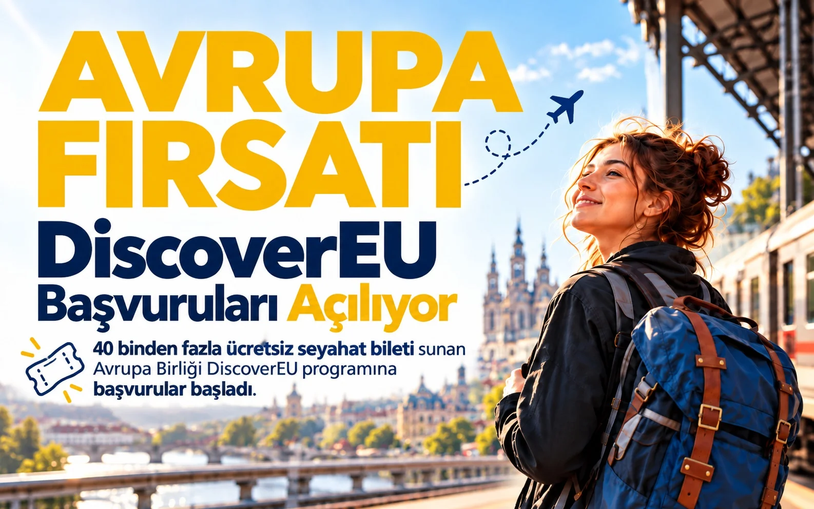 18 Yaşındakilere Avrupa’yı Gezme Fırsatı: DiscoverEU Başvuruları Açılıyor